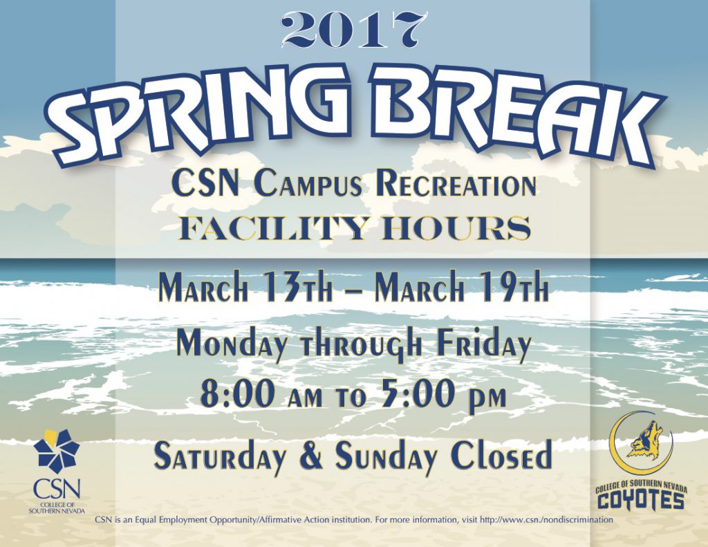 CSN Campus Recreation Spring Break Hours