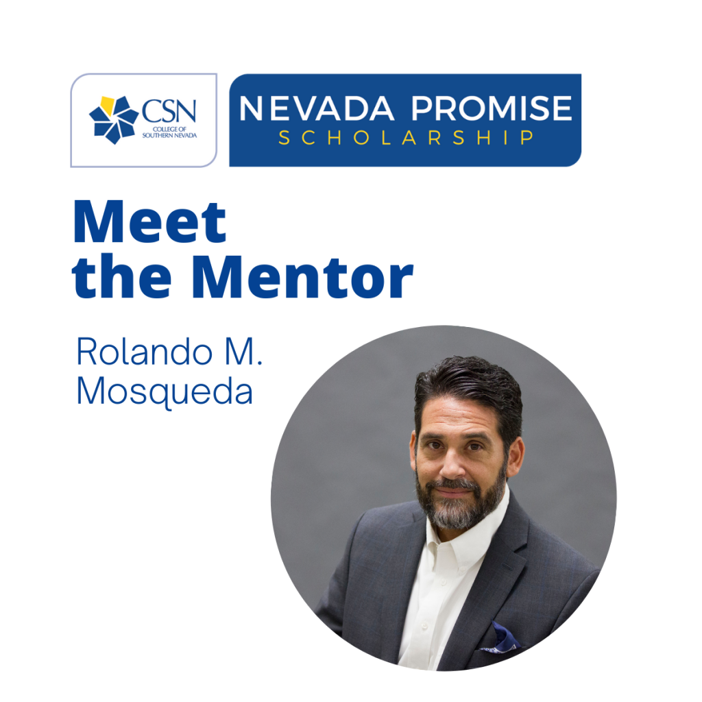 CSN Nevada Promise Mentor- Rolando Mosqueda